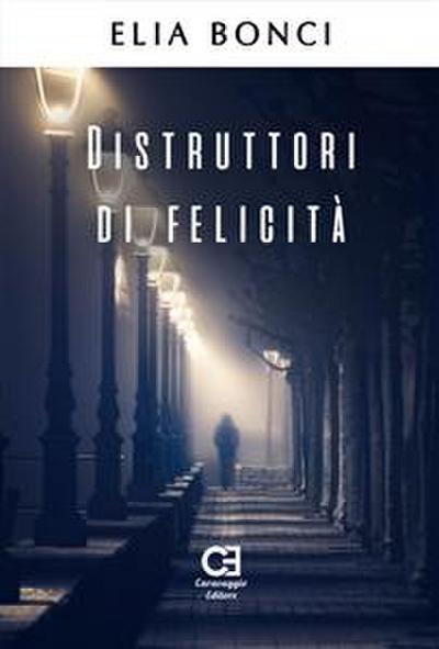 Distruttori di Felicità