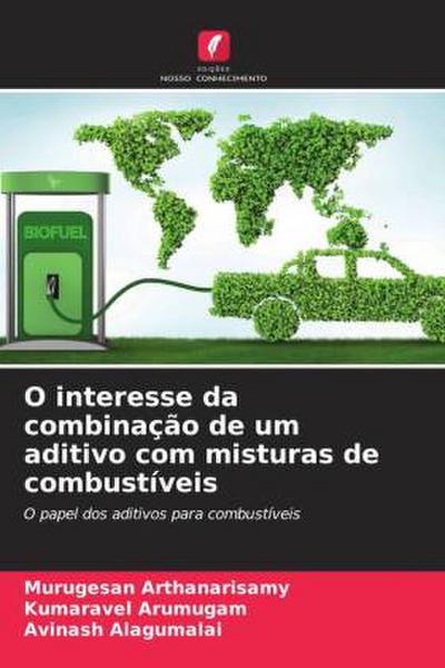 O interesse da combinação de um aditivo com misturas de combustíveis