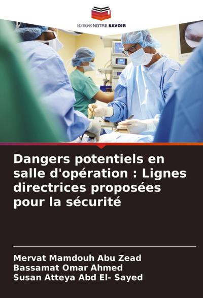 Dangers potentiels en salle d’opération : Lignes directrices proposées pour la sécurité