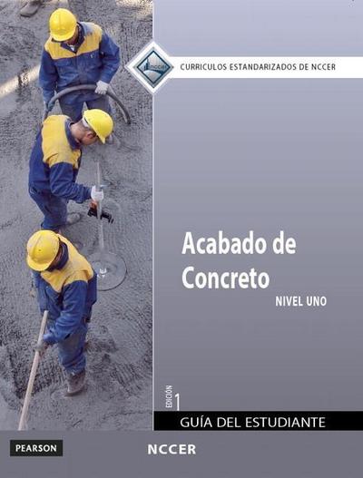 Concrete Finishing Level 1 Trainee Guide in Spanish (International Version)