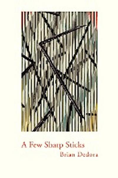 A Few Sharp Sticks (Trade Paper)