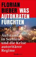 Was Autokraten fürchten