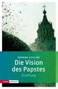 Die Vision des Papstes