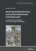 Rechtspraktikerliteratur und neuhochdeutsche Schri
