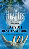 Ho visto i Beatles volare:; Yesterday Today emozioni da vivere