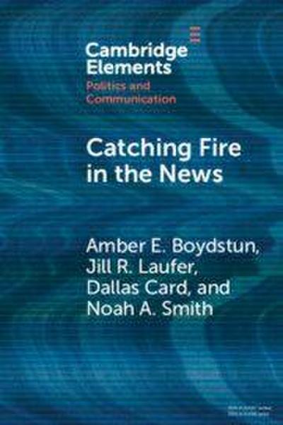 Catching Fire in the News