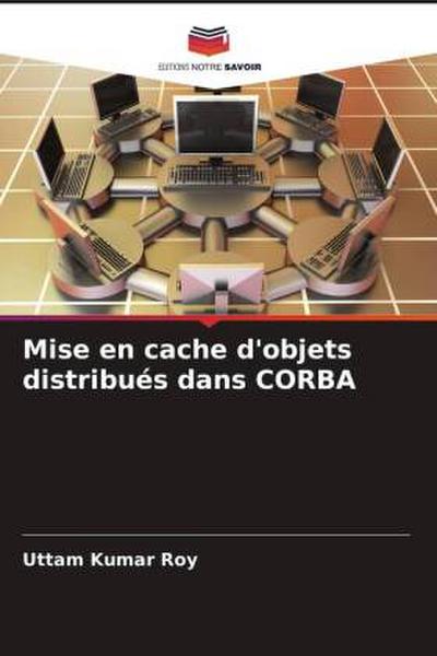 Mise en cache d’objets distribués dans CORBA