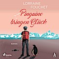 Pinguine bringen Glück, 1 Audio-CD, MP3