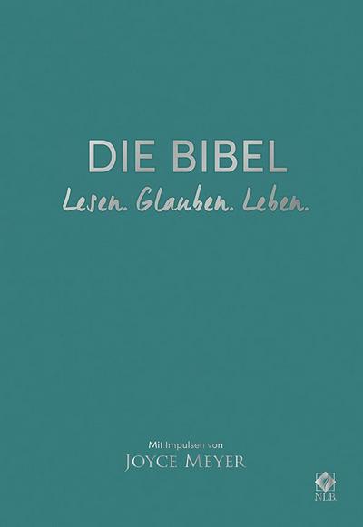 Die Bibel. Lesen. Glauben. Leben. Lederausgabe