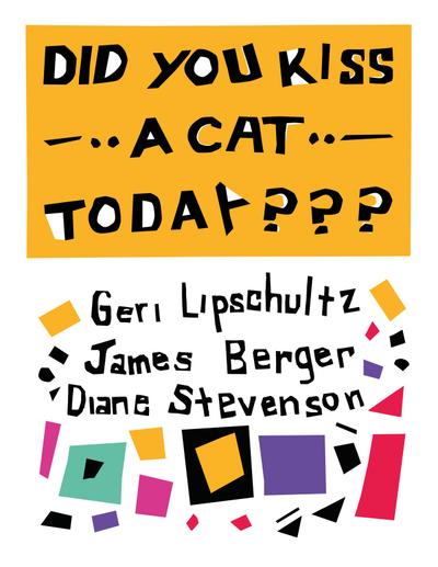 Did You Kiss a Cat Today