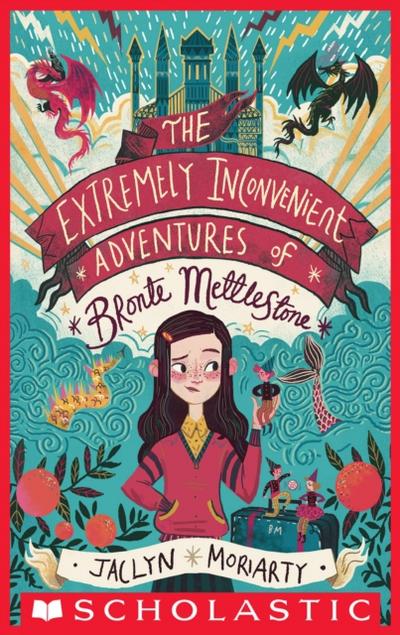 Extremely Inconvenient Adventures of Bronte Mettlestone
