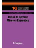Temas de Derecho Minero y Energético