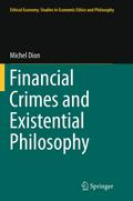 Financial Crimes and Existential Philosophy