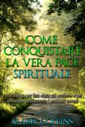 Come conquistare la vera Pace Spirituale