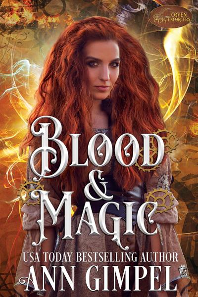 Blood and Magic (Coven Enforcers, #1)