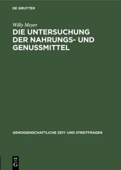 Die Untersuchung der Nahrungs- und Genussmittel