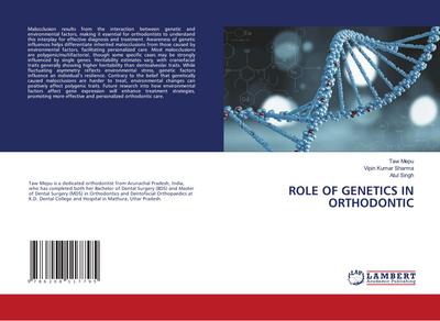 ROLE OF GENETICS IN ORTHODONTIC