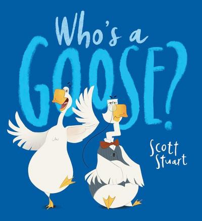 Who’s a Goose?