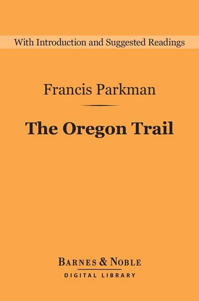 The Oregon Trail (Barnes & Noble Digital Library)