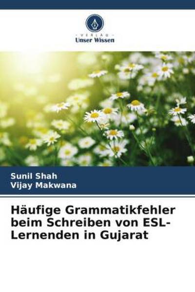 Häufige Grammatikfehler beim Schreiben von ESL-Lernenden in Gujarat