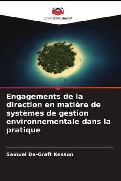 Engagements de la direction en matière de systèmes de gestion environnementale dans la pratique