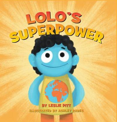Lolo’s Superpower: A Practical Guide for Navigating Grief and Trauma with Intention