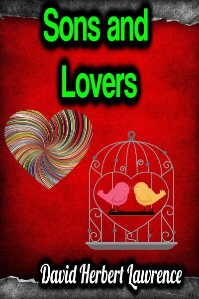 Sons and Lovers (eBook, EPUB) - David Herbert Lawrence