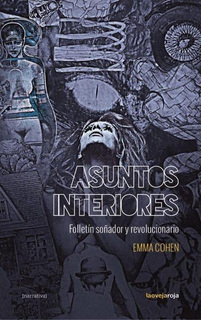 Asuntos interiores. Folletín soñador y revolucionario