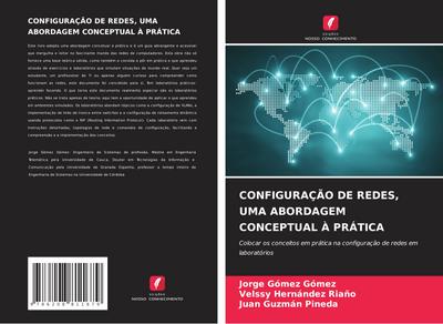 CONFIGURAÇÃO DE REDES, UMA ABORDAGEM CONCEPTUAL À PRÁTICA