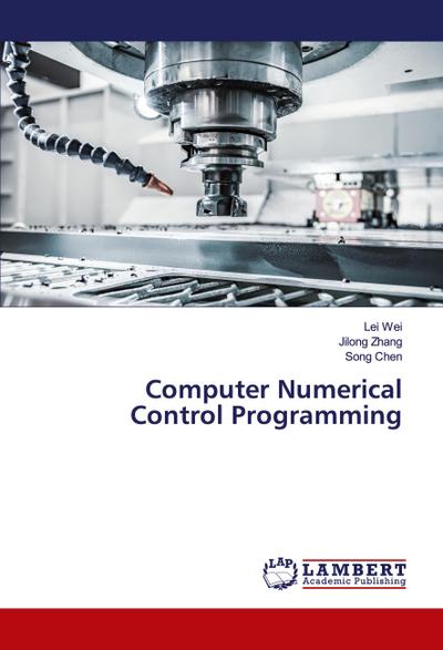 Computer Numerical Control Programming