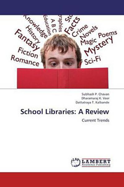School Libraries: A Review