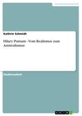 Hilary Putnam - Vom Realismus zum Antirealismus