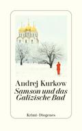 Samson und das Galizische Bad von Andrej Kurkow | Ebook