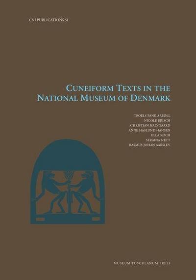 Cuneiform Texts in the National Museum of Denmark