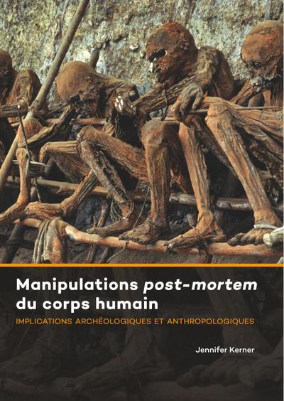 Manipulations post-mortem du corps humain
