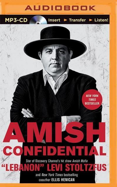 Amish Confidential: Looking for Trouble on Heaven’s Back Roads