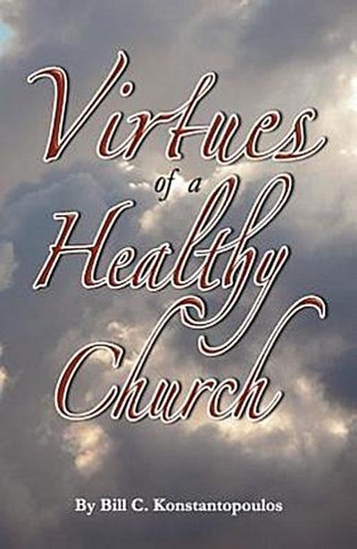 The Virtues of a Healthy Church