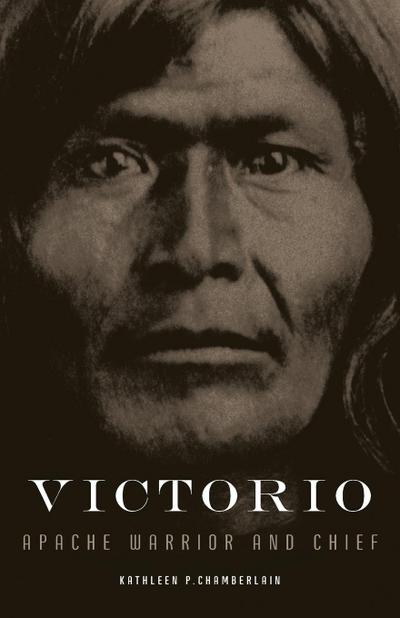 Victorio, 22: Apache Warrior and Chief