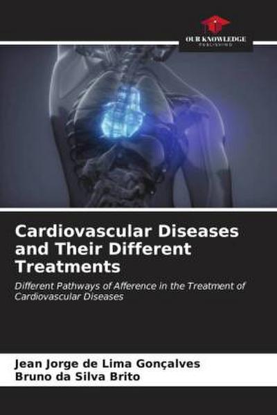 Cardiovascular Diseases and Their Different Treatments