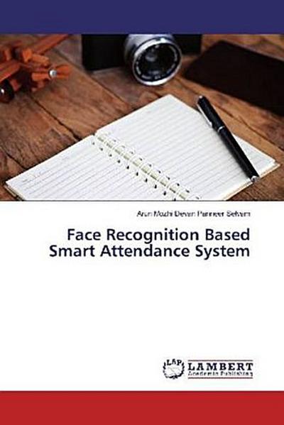 Face Recognition Based Smart Attendance System