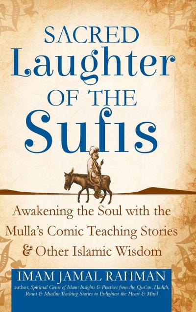 Sacred Laughter of the Sufis