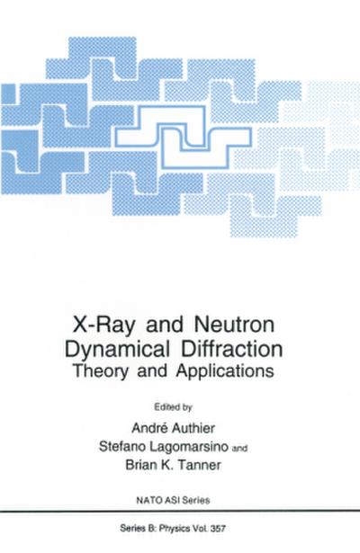 X-Ray and Neutron Dynamical Diffraction