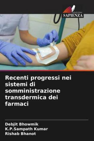 Recenti progressi nei sistemi di somministrazione transdermica dei farmaci