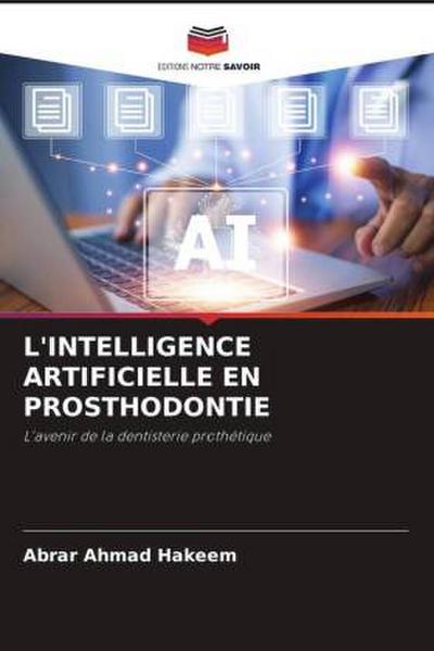 L’INTELLIGENCE ARTIFICIELLE EN PROSTHODONTIE