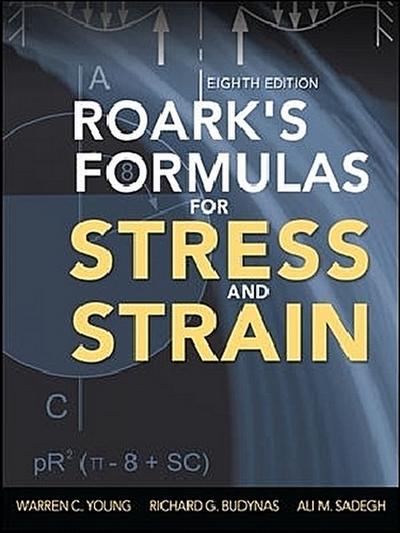 Roark’s Formulas for Stress and Strain