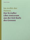 Im Archiv der Namen - Der St.Galler Liber Amicorum
