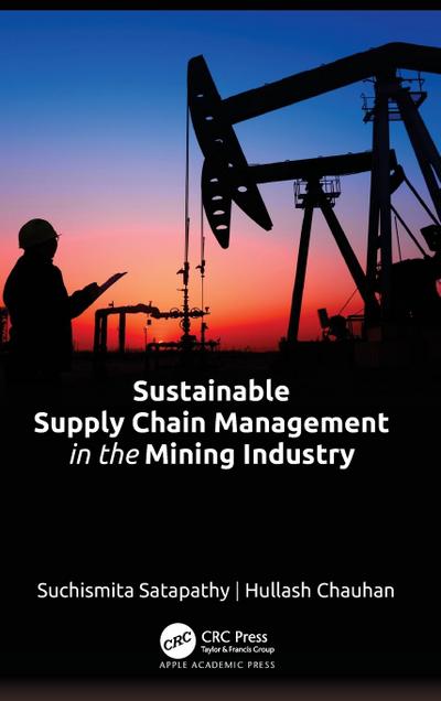 Sustainable Supply Chain Management in the Mining Industry