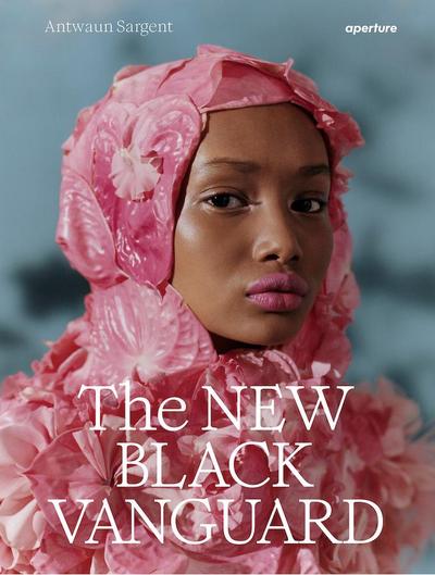 The New Black Vanguard: Photography Between Art and Fashion (Signed Edition)