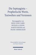 Die Septuaginta - Prophetische Worte, Textwelten und Versionen