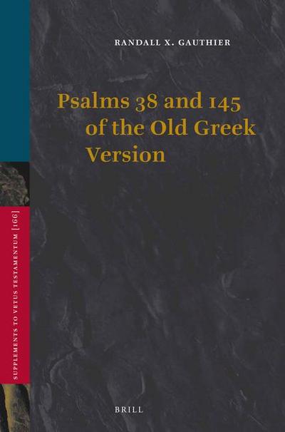 Psalms 38 and 145 of the Old Greek Version